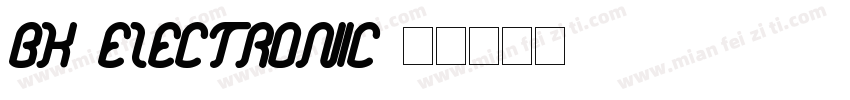 Bk Electronic字体转换